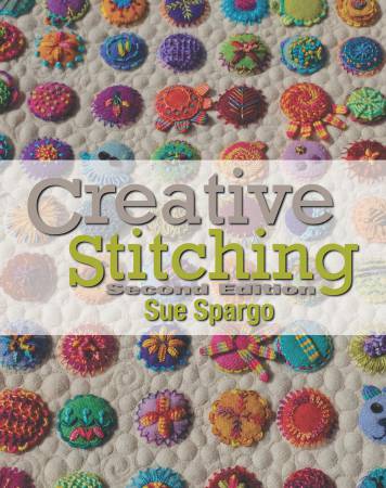 Creative Stitching Second Edition - Sue Spargo