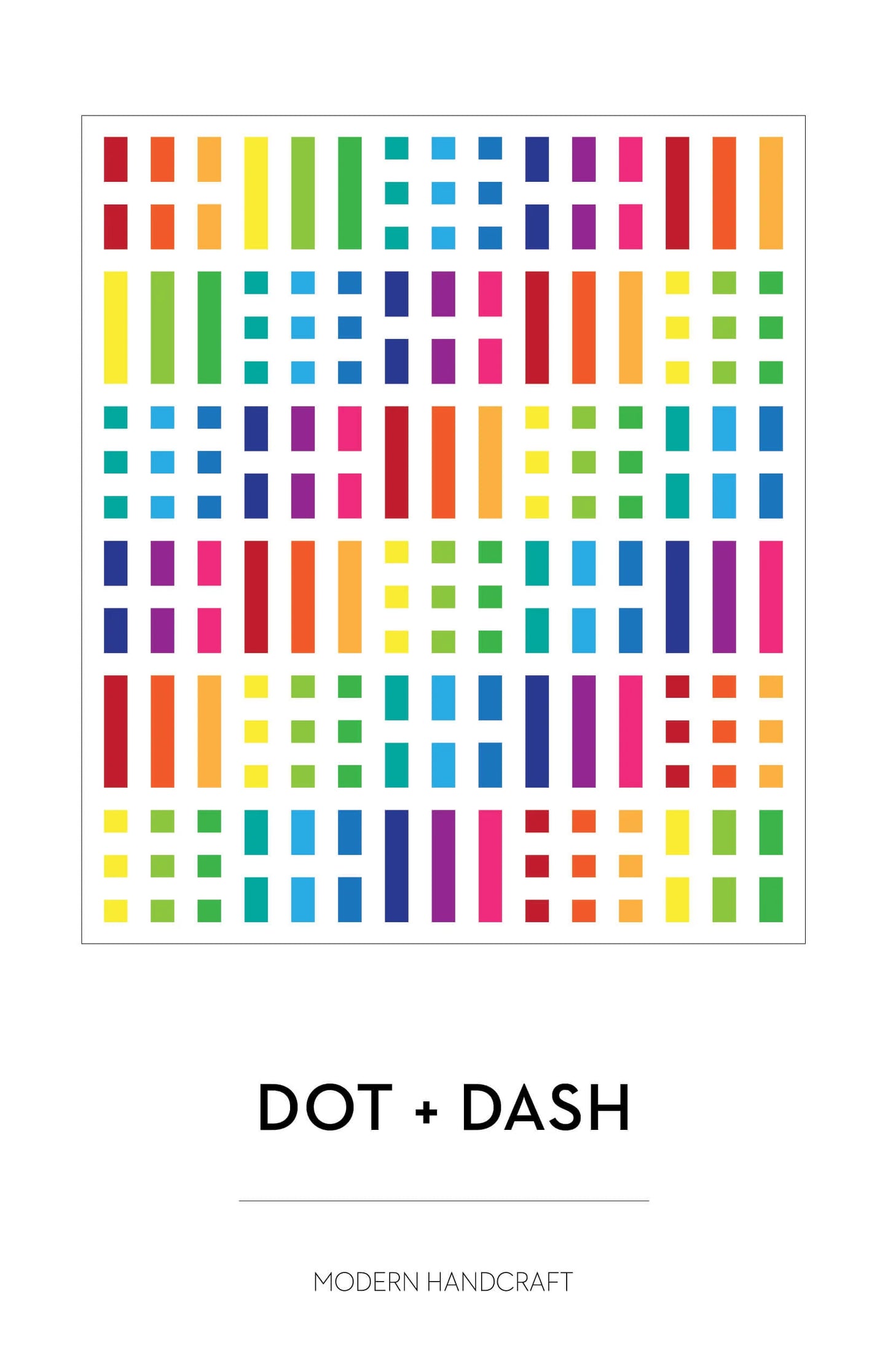 Dot + Dash Quilt Pattern - Modern Handcraft