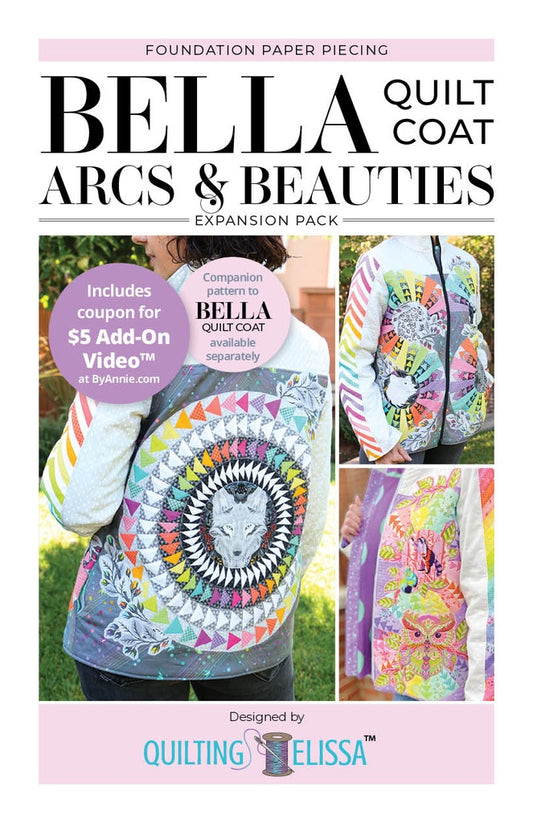 Bella Quilt Coat Arcs and Beauties Expansion Pack || Quilting Elissa + By Annie Patterns