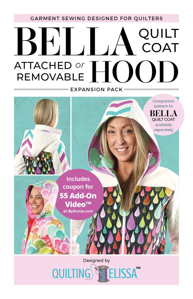 Bella Quilt Coat Hood Expansion Pack || Quilting Elissa + By Annie Patterns || PreOrder, Arrives May/June 2026
