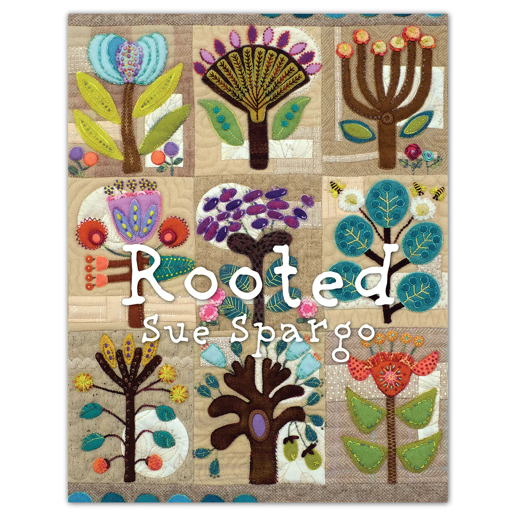 Rooted Quilt Book - Sue Spargo