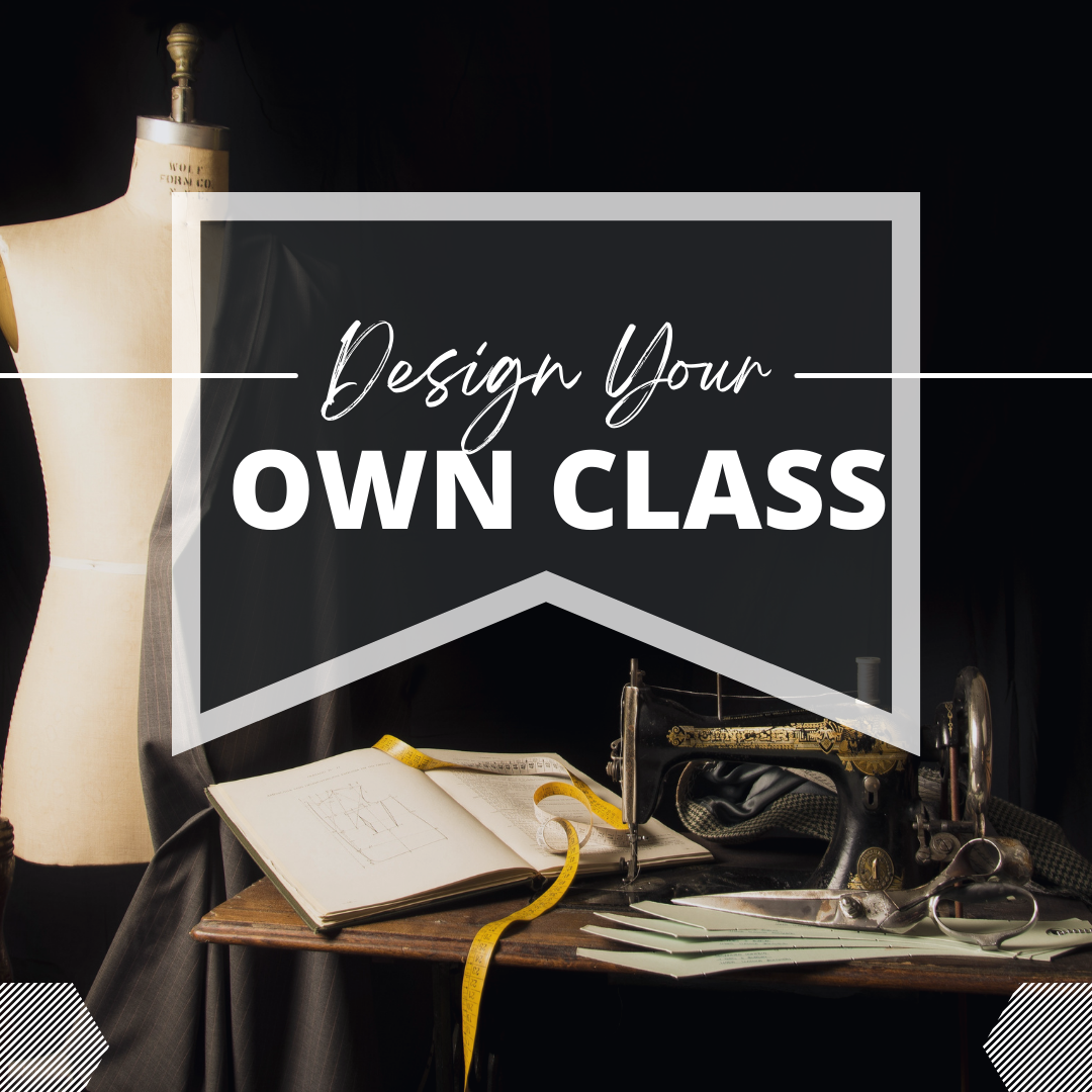 Design Your Own Class -  Saturday December 21