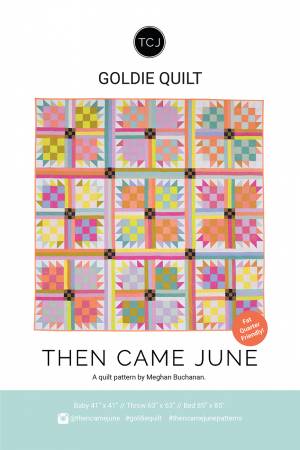 Goldie Quilt - Then Came June