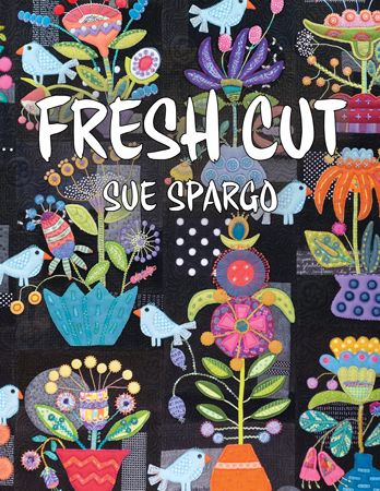 Fresh Cut - Wool Felt Applique - Sue Spargo