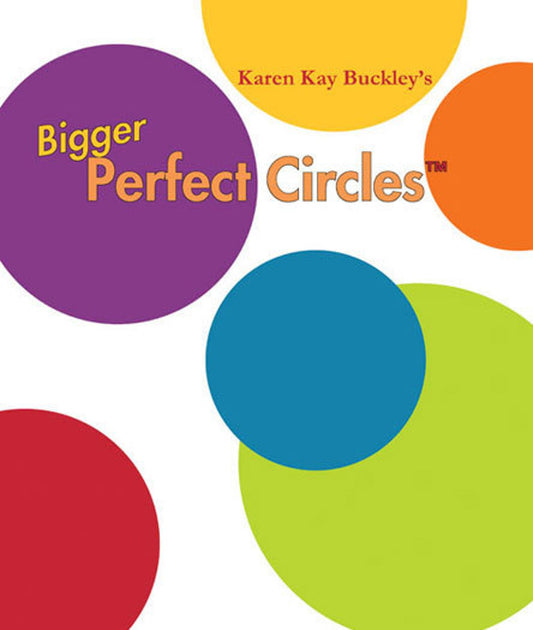 Karen Kay Buckley's Bigger Perfect Circles